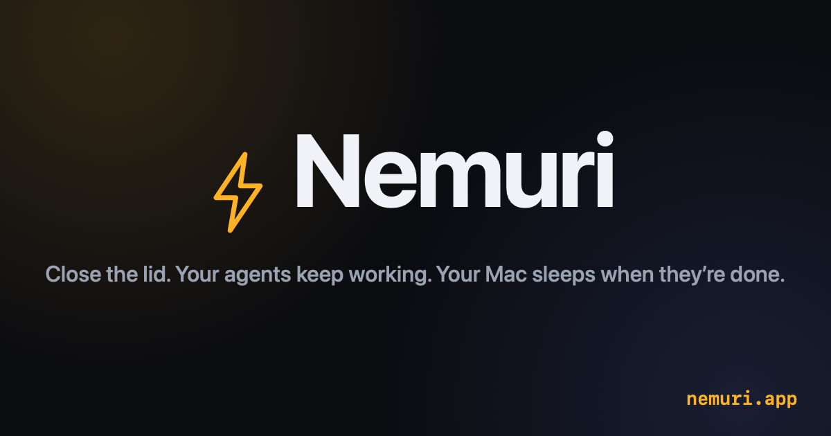 Nemuri — smart sleep manager for AI agents on macOS